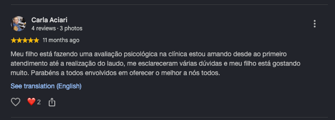 Avaliação de Carla Aciari, cinco estrelas: meu filho está fazendo uma avaliação psicológica na clínica, estou amando desde o primeiro atendimento até a realização do laudo, me esclareceram várias dúvidas e meu filho está gostando muito.